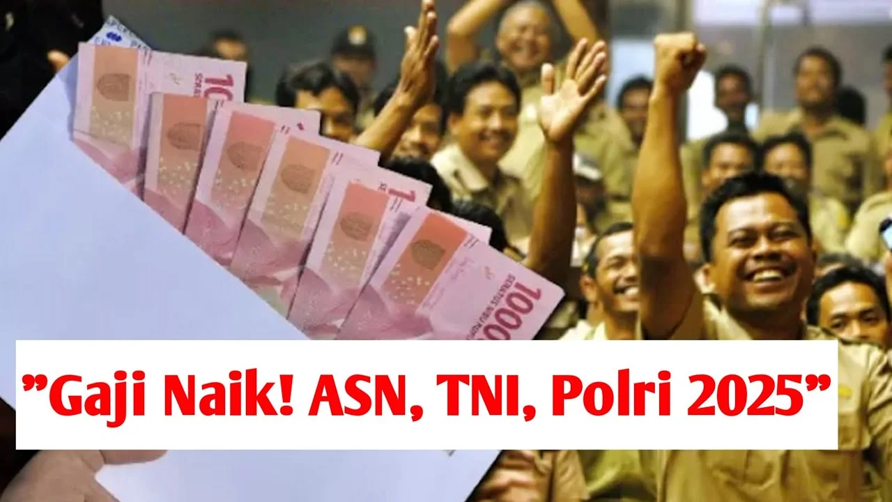 ASN, TNI, Polri, dan Pejabat Negara Akan Terima Kenaikan Gaji Oktober 2025