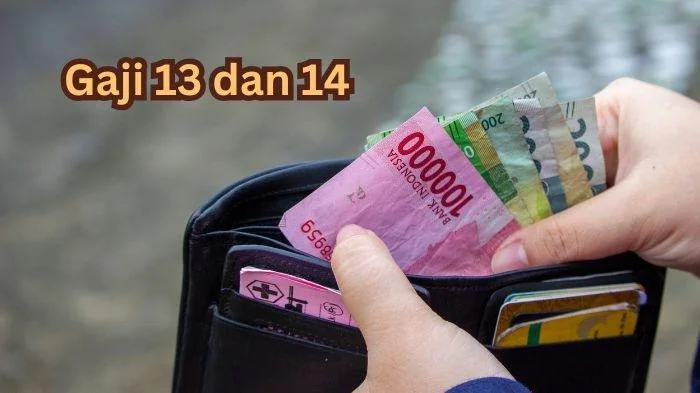 Info Jadwal Pencairan Gaji ke-13 dan ke-14, Segini Besarannya