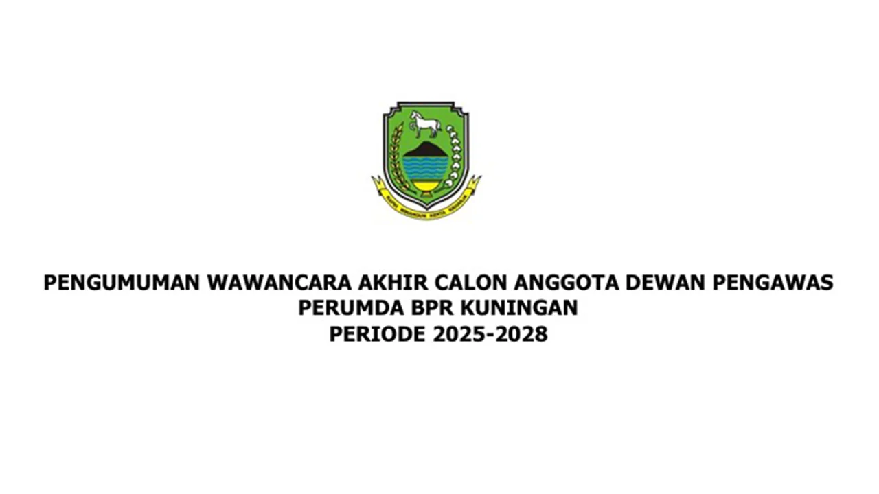 Penetapan Calon Anggota Dewan Pengawas Perumda BPR Kuningan.Ist