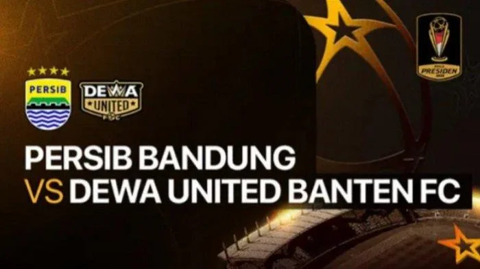 Prediksi Persib Bandung vs Dewa United di Piala Presiden 2025 Malam Ini