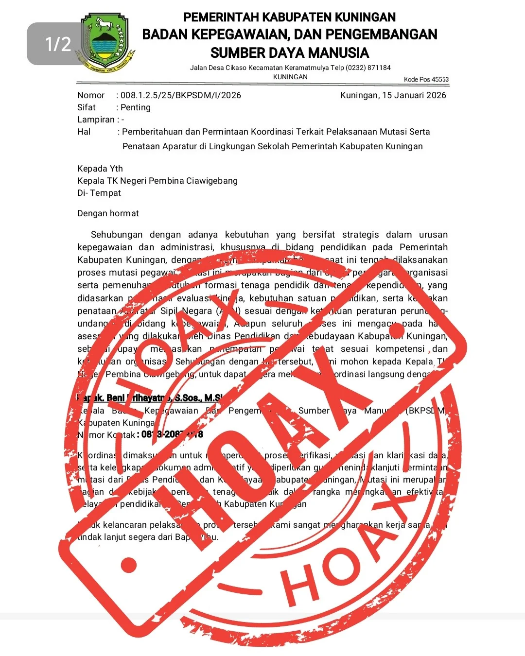 Kepala Badan Kepegawaian dan Pengembangan Sumber Daya Manusia (BKPSDM) Kabupaten Kuningan, Beni Prihayatno, S.Sos., M.Si., melalui Kepala Bidang Informasi dan Komunikasi Publik Diskominfo Kabupaten Kuningan, menegaskan bahwa BKPSDM tidak pernah mengeluark